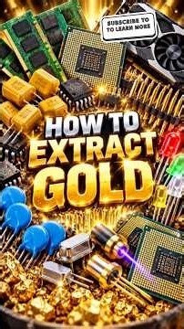 How to extract gold - Gold Recovery tutorial ￼