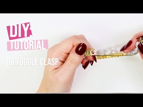 DIY – DQ toggle clasp