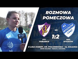 14. kolejka 2. LIGA KOBIET 2024/25: PTC Pabianice - MKS Myszków 1:2