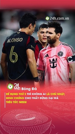 CHỌC TỨC MESSI và CÁI KẾT#24hbongda #messi #intermiami