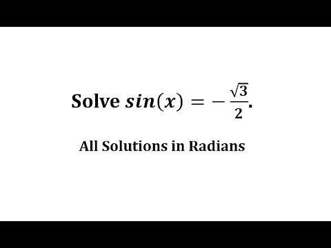 Solve sin(x)=-sqrt(3)/2 (All Solutions): Radians