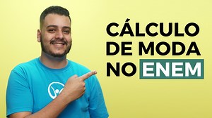 Videoaula sobre Cálculo de Moda no Enem - Brasil Escola