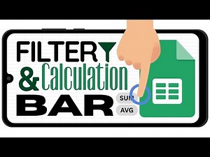 Filter and Calculation Bar in Google Sheets Mobile (Mobile Tips)