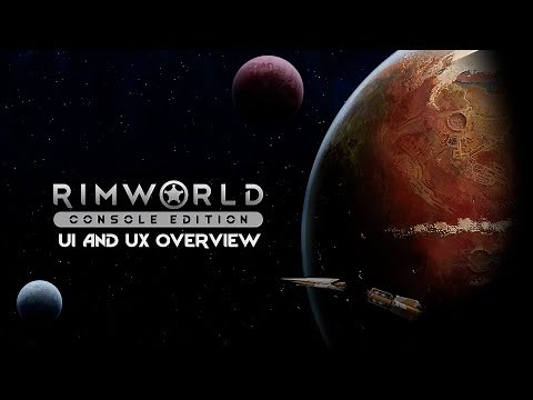 RimWorld Console Edition | UI and UX Overview