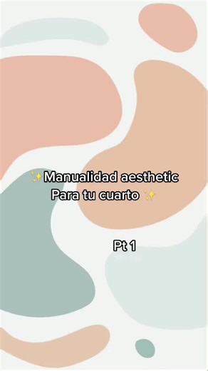 Manualidad aesthetic para tu cuarto