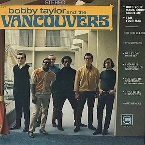 Bobby Taylor & The Vancouvers - Bobby Taylor And The Vancouvers