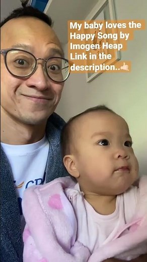 My Baby loves the Happy Song by Imogen Heap link in Description 🤙🏻