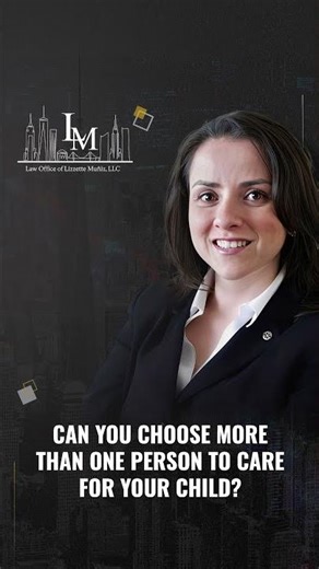 Can You Choose More Than One Person To Care For Your Child?
