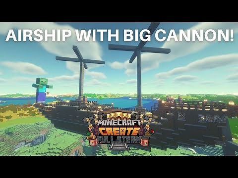 Create Mod Airship with Big Cannons