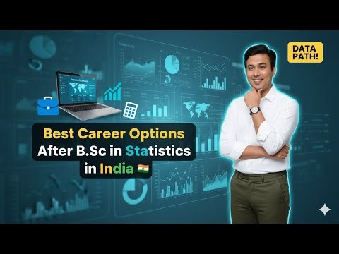 Best Career Options After B Sc in Statistics in India