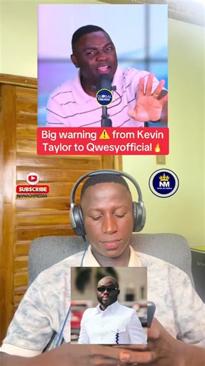 Kevin Taylor Warns Qwesyofficial: Don't Test Me!