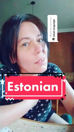 Answer to @battle_field_videos I am estonian #languages