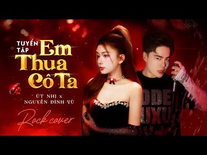 EM THUA CÔ TA - NGUYỄN ĐÌNH VŨ x ÚT NHỊ | TUYỂN TẬP SUPERCLIP 19