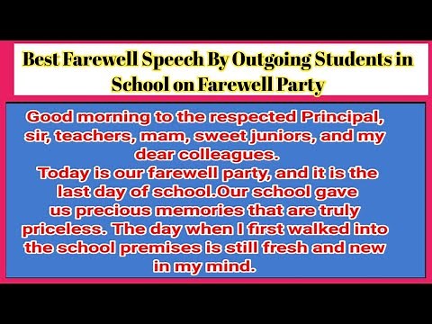 Best Farewell Speech By Outgoing Students in School on Farewell Party. Farewell Speech In English.
