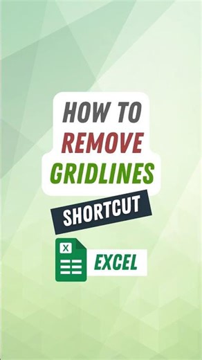 How to Remove Gridlines in Excel (Shortcut)