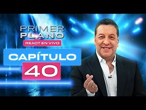🔴 CAPÍTULO 40 😱 PRIMER PLANO 🤩 Domingo 7 de septiembre ✨