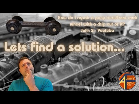 What to do with a broken wheel? American Flyer repair video.