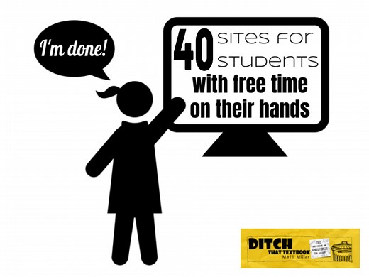 40 sites for students with free time on their hands