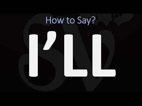 How to Pronounce I'll? (CORRECTLY)