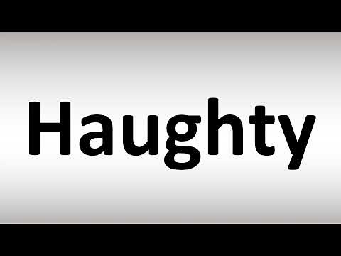 How to Pronounce Haughty