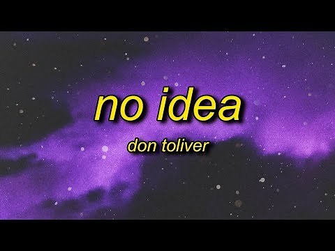 Don Toliver - No Idea (Lyrics) slowed + reverb