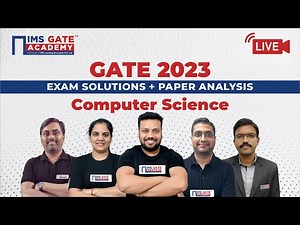 GATE 2023 CS Paper Analysis | GATE 2023 CS Answer Key & Exam Solutions | IMS GATE ACADEMY