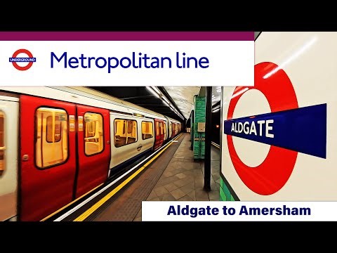 Aldgate to Amersham – Full Metropolitan Line Journey