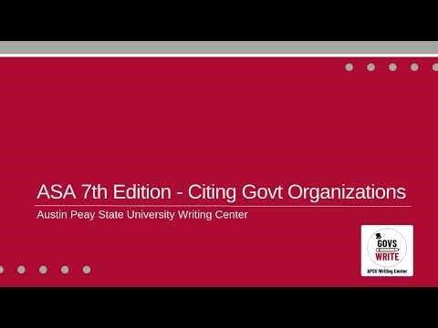 ASA Style 7th Edition - Citing Govt Organizations