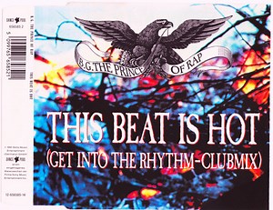 B.G. The Prince Of Rap - This Beat Is Hot (Get Into The Rhythm-Clubmix)