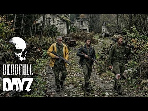 Deadfall - Attempting the Passage - A DayZ Adventure Stream