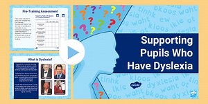 Supporting Learners Who Have Dyslexia PowerPoint