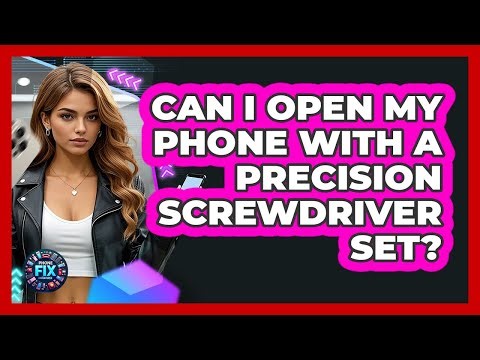 Can I Open My Phone With A Precision Screwdriver Set?