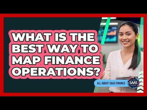 What Is The Best Way To Map Finance Operations?