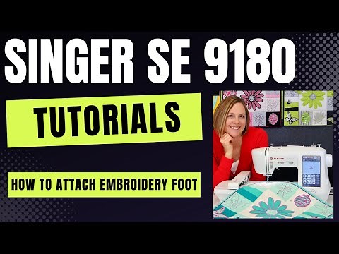 Singer SE9180 How to Attach the Embroidery Foot