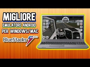IL MIGLIORE EMULATORE ANDROID PER WINDOWS E MAC - BLUESTACKS 5