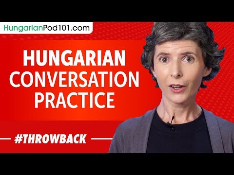 Hungarian Conversation Practice - Improve Speaking Skills