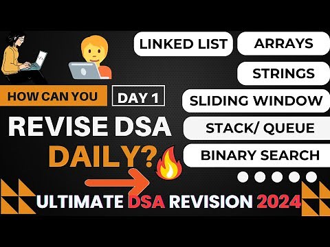 Ultimate DSA Revision Guide 2024 for Coding Interview | DAY 1 | Best way to revise DSA
