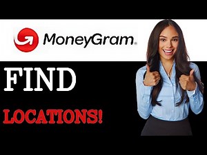 How To Find MoneyGram Agent Locations (2025)