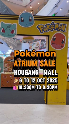 65K views · 77 reactions | Pokémon Atrium Sale 6 to 12 Oct 2025 ️10.30am to 9.30pm Hougang Mall  90 Hougang Ave 10, Singapore 538766 Level 1 Atrium Nearest MRT station: Hougang | Singapore Atrium Sale | Facebook