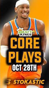 Draftkings NBA DFS CORE PLAYS For Today! | NBA DFS Picks | Tuesday October 28th, 2025