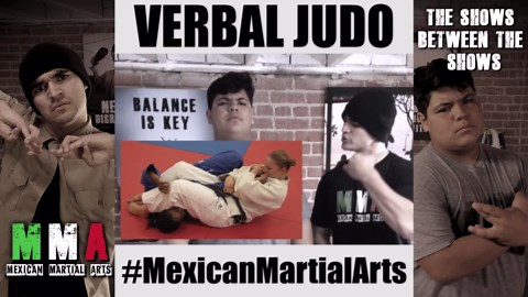 Verbal Judo #MexicanMartialArts