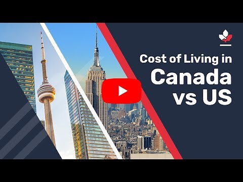 Cost of Living in Canada vs US