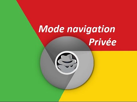 Mode navigation privée - surf anonyme