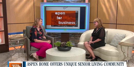 Open for Business: Aspen Home for Seniors