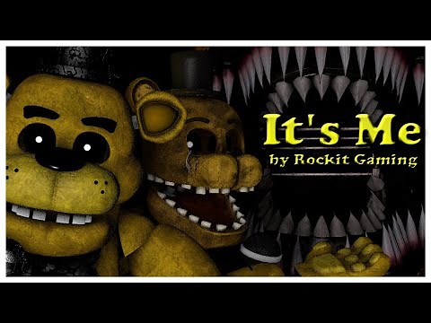 [SFM/FNAF] Golden Freddy's song - "It's Me" by ‪@RockitMusicYT‬