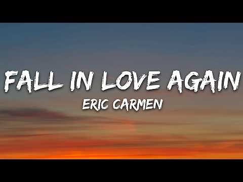 Eric Carmen - Never Gonna Fall In Love Again (Lyrics)