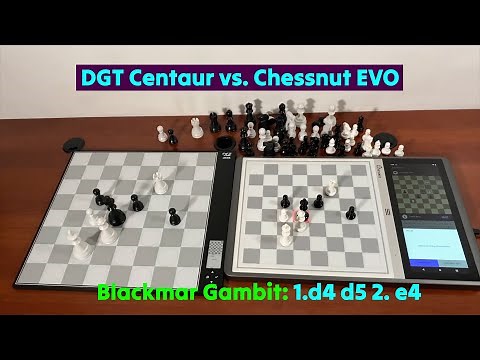 Chessnut EVO vs. DGT Centaur 👉 Blackmar–Diemer Gambit 1. d4 d5 2. e4
