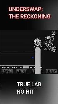 [NO HIT] Underswap: The Reckoning - True Lab Encounter #undertale #deltarune #undertaleau