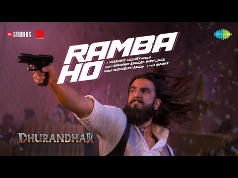 Ramba Ho | Dhurandhar | Ranveer Singh, Shashwat Sachdev, Madhubanti Bagchi