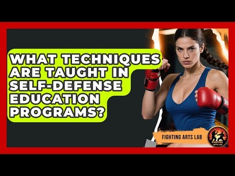 What Techniques Are Taught in Self-Defense Education Programs? - Fighting Arts Lab